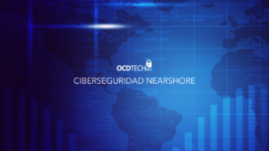 Los Beneficios de la Ciberseguridad Nearshore 