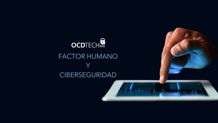 El Factor Humano en Ciberseguridad