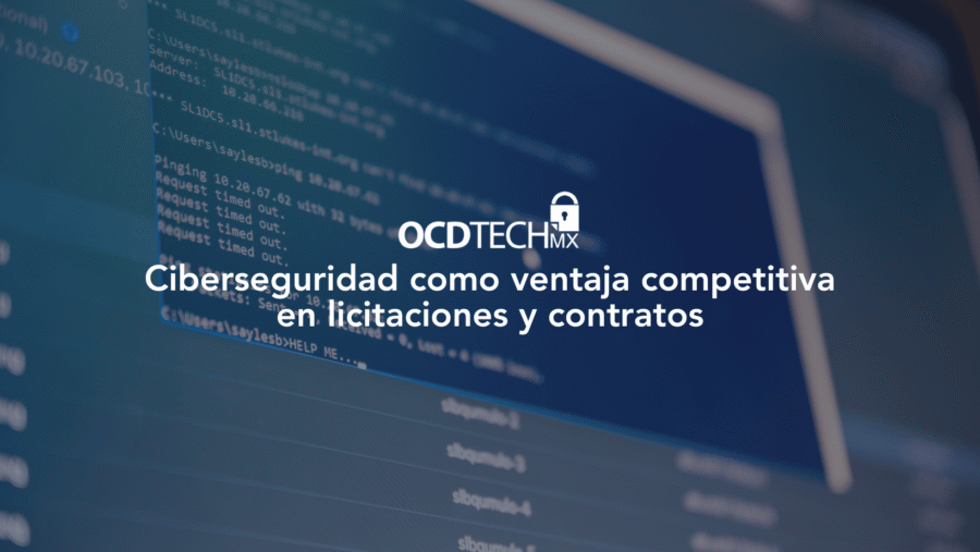 Ciberseguridad como ventaja competitiva en licitaciones y contratos