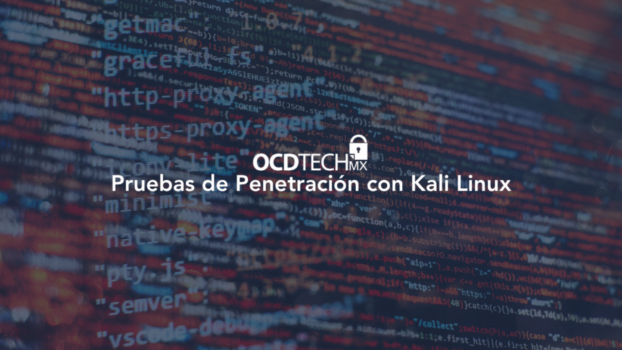 Pruebas de Penetración con Kali Linux