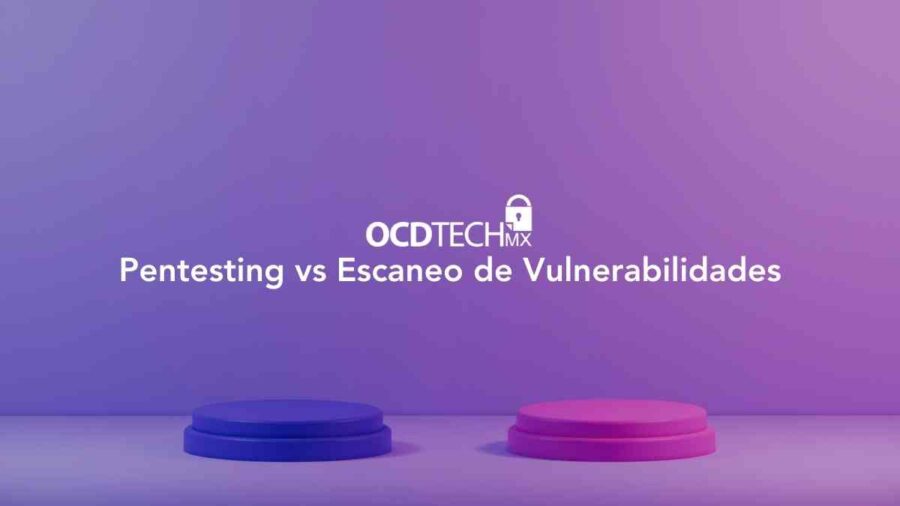 Pentesting vs Escaneo de Vulnerabilidades