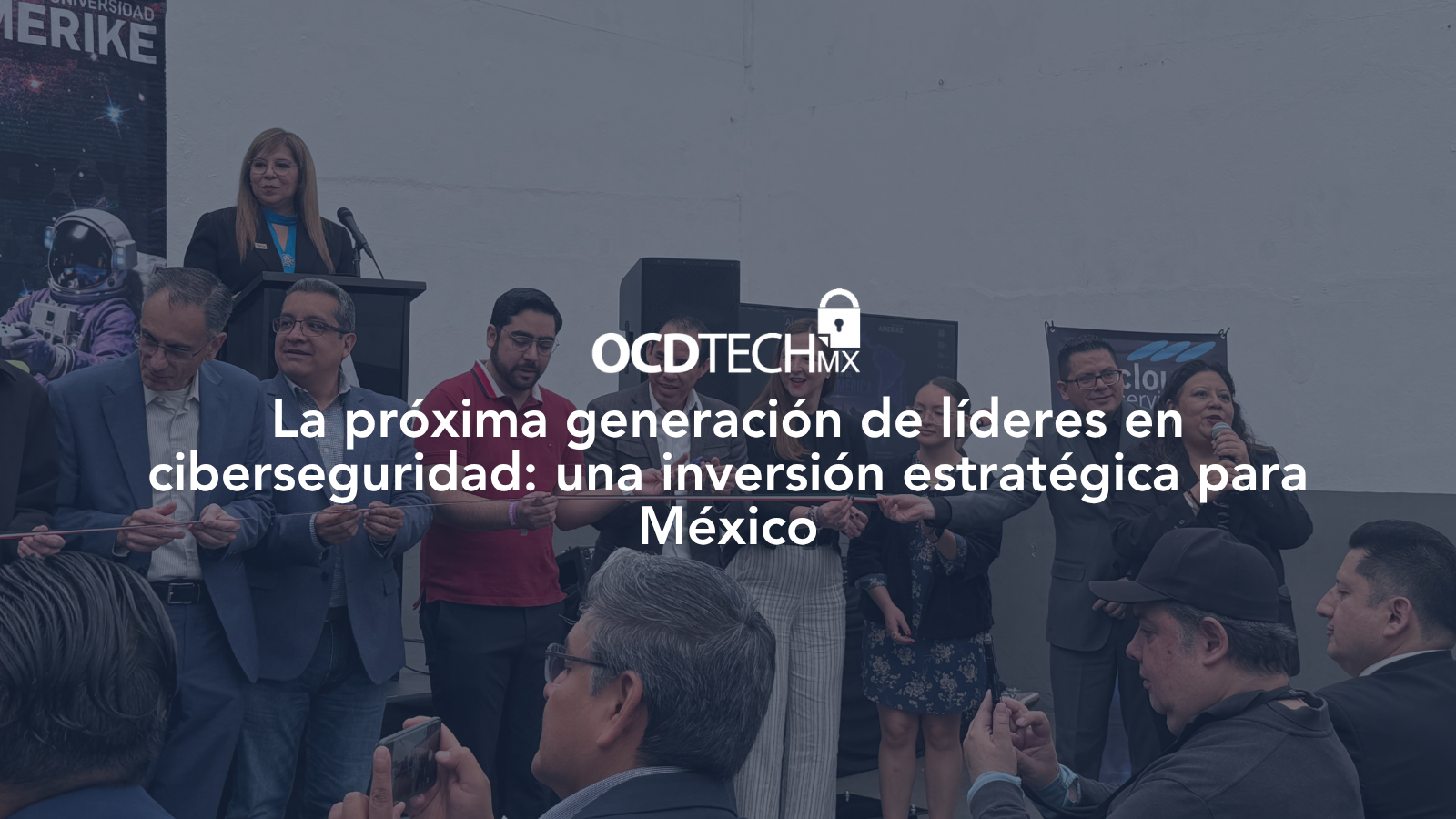 Inauguración de ALAPSI Jóvenes en la Universidad Amerike con participación de estudiantes, expertos en ciberseguridad y líderes de la industria tecnológica.